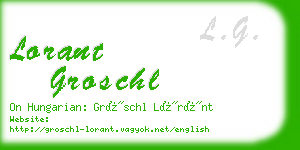 lorant groschl business card